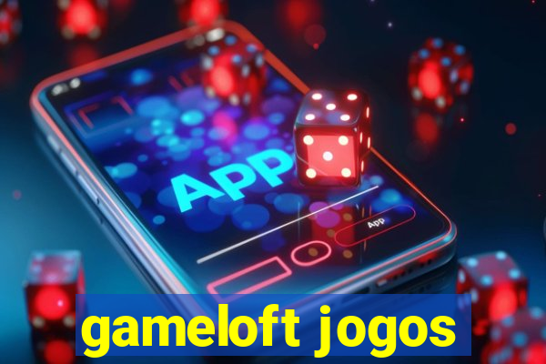 gameloft jogos